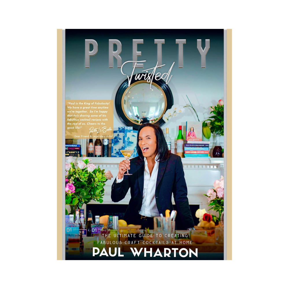 Pretty Twisted: The Ultimate Guide to Creating Fabulous Craft Cocktails at Home Book